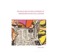 Religious and Cultural Difference in Modern British Political Cartoons
