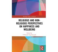Religious and Non-Religious Perspectives on Happiness and Wellbeing