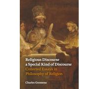 Religious Discourse A Special Kind of Discourse: Collected Essays in Philosophy of Religion