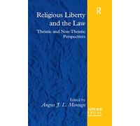 Religious Liberty and the Law: Theistic and Non-Theistic Perspectives