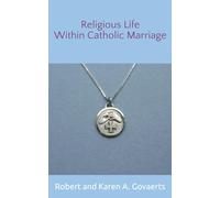 Religious Life Within Catholic Marriage