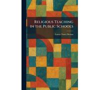 Religious Teaching in the Public Schools