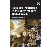 Religious Translation in the Early Modern Global World