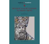 Reliquie e sacre custodie in chiese e musei. Ediz. illustrata