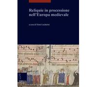 Reliquie in processione nell'Europa medievale
