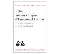 Relire Totalite Et Infini D'emmanuel Levinas