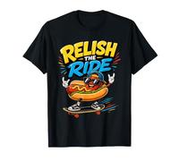 Relish The Ride - Divertente Skateboarder con Hot Dog Maglietta