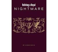 Reliving A Royal Nightmare: Love Beyond the Crown