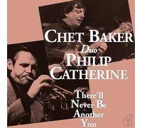 Chet Baker & Philip Catherine There'll Never Be Another You (Vinyl LP) 12" Album
