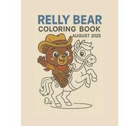 Relly Bear Coloring Book August 2025