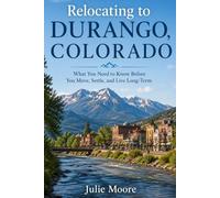 Relocating to Durango, Colorado