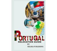 RELOCATION GUIDE TO PORTUGAL