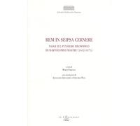 Rem in seipsa cernere. Saggi sul pensiero filosofico di Bartolomeo Mastri (1602-1673)