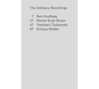 Rem Koolhaas Denise Scott Brown Enrique Walker Yoshi The Ordinary - (Tascabile)