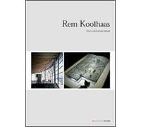 Rem Koolhaas. Verso un'architettura estrema