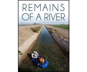 Remains of a River: From Source to Sea Down the Colorado (DVD) Zak Podmore