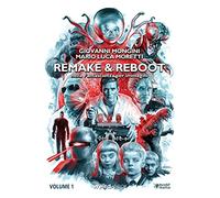 Remake & reboot nella fantascienza per immagini. Ediz. deluxe (Vol.)
