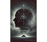 RÉMANENCE: Manifeste pour la mémoire de l'homme