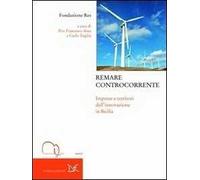 Remare controcorrente. Imprese e territori dell'innovazione in Sicilia