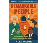 Remarkable People: Genius minds, daring choices, unforgettable impact.: 5
