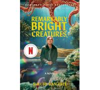 Remarkably Bright Creatures [Movie Tie-in]: A Novel-Van Pelt, Shelby-Copertina f