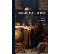 Remarks On The Signs Of The Times