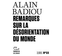 Remarques sur la désorientation du monde