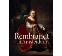 Rembrandt in Amsterdam: Creativity and Competition