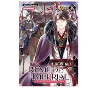 Remède Impérial - L'étrange médecin de la cour - tome 8