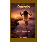 Remède: Si tu es triste, lis ceci