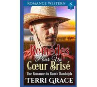 Remèdes pour un Cœur Brisé: Romance Western