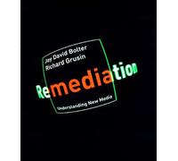 Richard Grusin Jay David Bolter Remediation (Tascabile) MIT Press