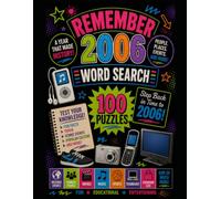 Remember 2006: 100 Large Print Word Search Puzzles, Trivia & Fun Facts from the Year 2006