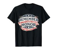 Remember And Honor Patriotic American Memorial Quote Maglietta