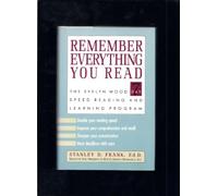 Remember Everything You Read: The Evelyn Wood Seven-Day Speed Reading and Learning Program