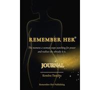 Remember Her Journal: The moment a woman stops searching for power and realizes she already is it.