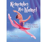 Remember Her Name!: Debbie Allen's Rise to Fame