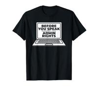 Remember I Have Admin Rights Admin Operazioni IT Admin Maglietta con Stampa Grafica Economica