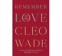 Remember Love: Words for Tender Times