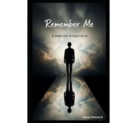 Remember Me?: A Journey Through the Voices Within