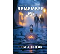 Remember Me: A Story of Love and Scent