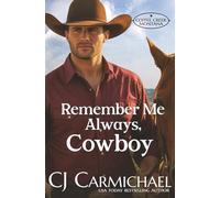 Remember Me Always, Cowboy