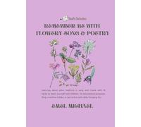 REMEMBER ME WITH FLOWERY SONG & POETRY