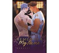 Remember My Name: An MM Rockstar Romance