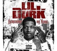 Remember My Name by Lil Durk