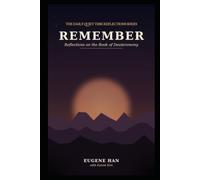 Remember: Reflections on the Book of Deuteronomy