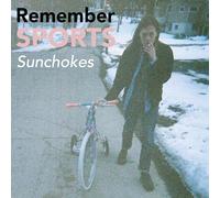 Remember Sports - Sunchokes (Deluxe Edition)