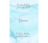 Remember that thing you’re supposed to do? No? Too bad you don’t have something to write on…: Journal
