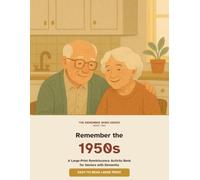 Remember the 1950s: A Large-Print Reminiscence Activity Book for Seniors with Dementia