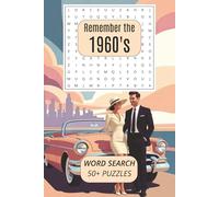 Remember The 1960's Word Search Puzzle Book: Word Searches with Easy To Read Print about the 1960's, the 60's decade | 6x9 inches, 110 pages, 50+ ... Gift for Vacations, Holidays and Free Times